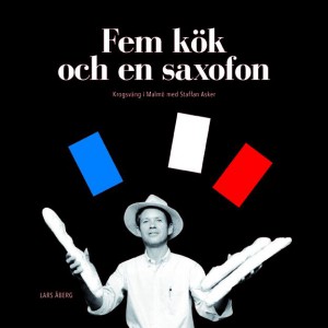 Fem kök och en saxofon